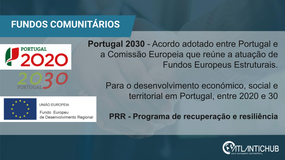 Fundos Comunitários - Programas de apoio governamental para empresas na internacionalização Luso-Brasileira